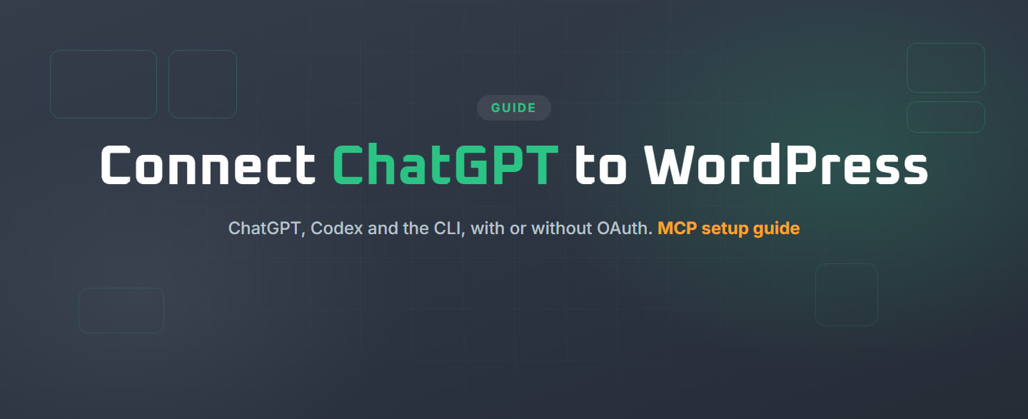 How to Connect ChatGPT to WordPress to Build and Run Your Site