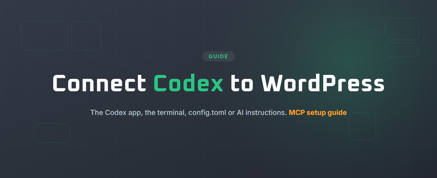 How to Connect Codex to WordPress to Build and Run Your Site