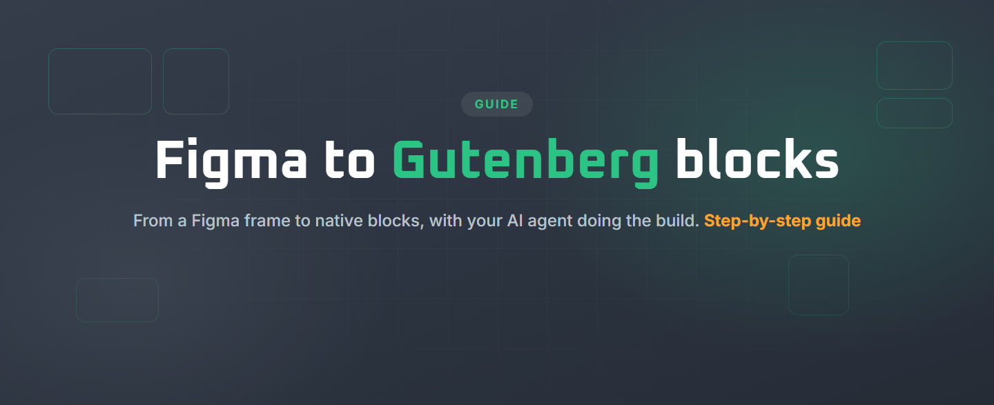 How to Convert Figma to Gutenberg Blocks with an AI Agent